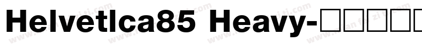 Helvetlca85 Heavy字体转换